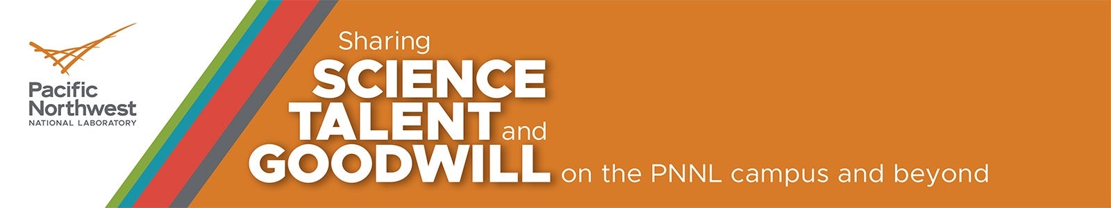 Pacific Northwest National Laboratory - Sharing science, talent, and goodwill on the PNNL campus and beyond