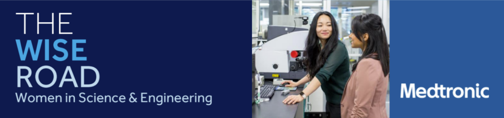 The Wise Road: Women in Science and Engineering, Medtronic