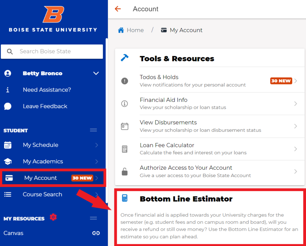Find Bottom Line Estimator under My Account tab in myBoiseState