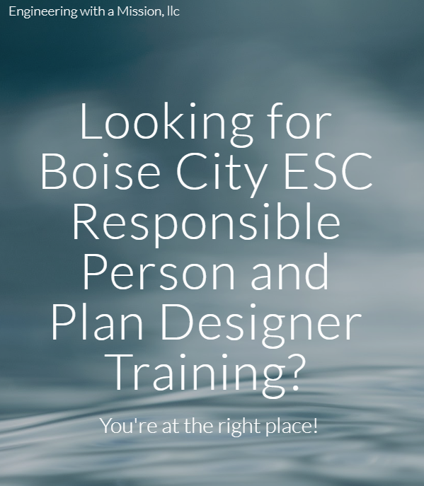 Engineering with a Mission, llc Looking for Boise City ESC Responsible Person and Plan Designer Training graphic