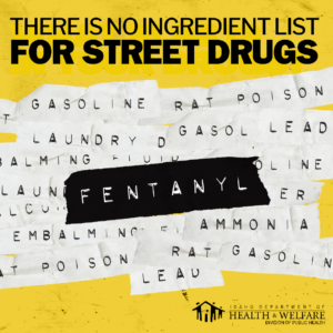 Idaho Health and Welfare Fentanyl awareness graphic